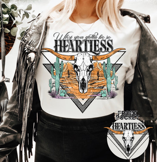 Why You Gotta Be So Heartless