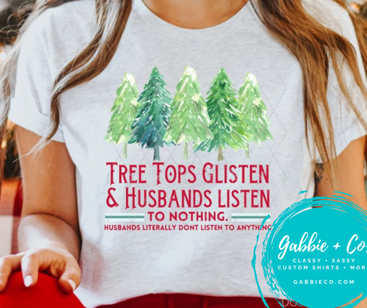 Tree Tops Glisten and Husbands listen to Nothing