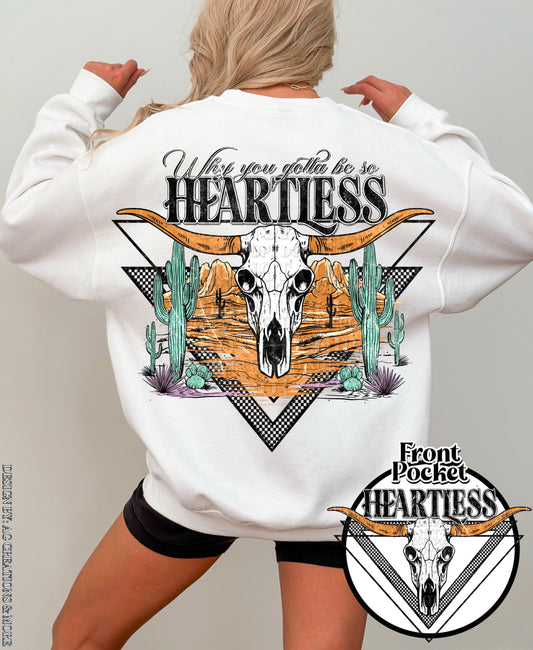 Why You Gotta Be So Heartless Crewneck