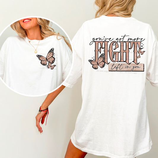 You've Got More Fight Left In You Front/Back