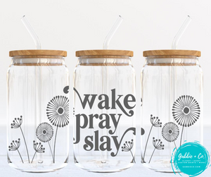 Wake Pray Slay Glass Libby Cup