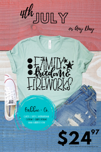 Family, Freedom and Fireworks - 4th of July T-Shirts