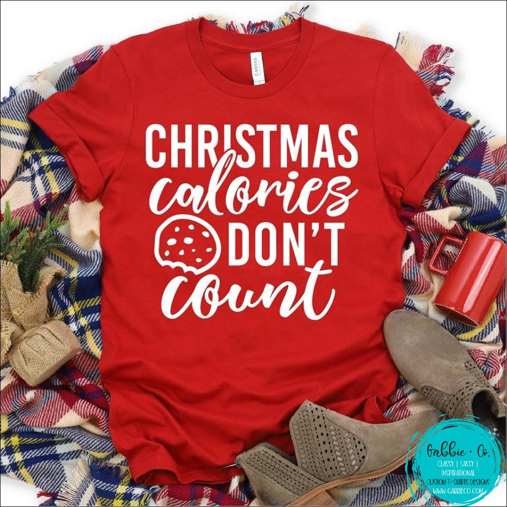 Christmas Calories Dont Count T-Shirt