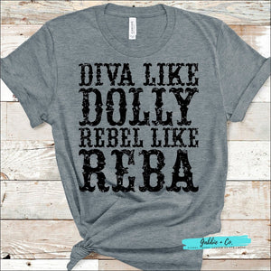 Diva Like Dolly Rebel Reba T-Shirt