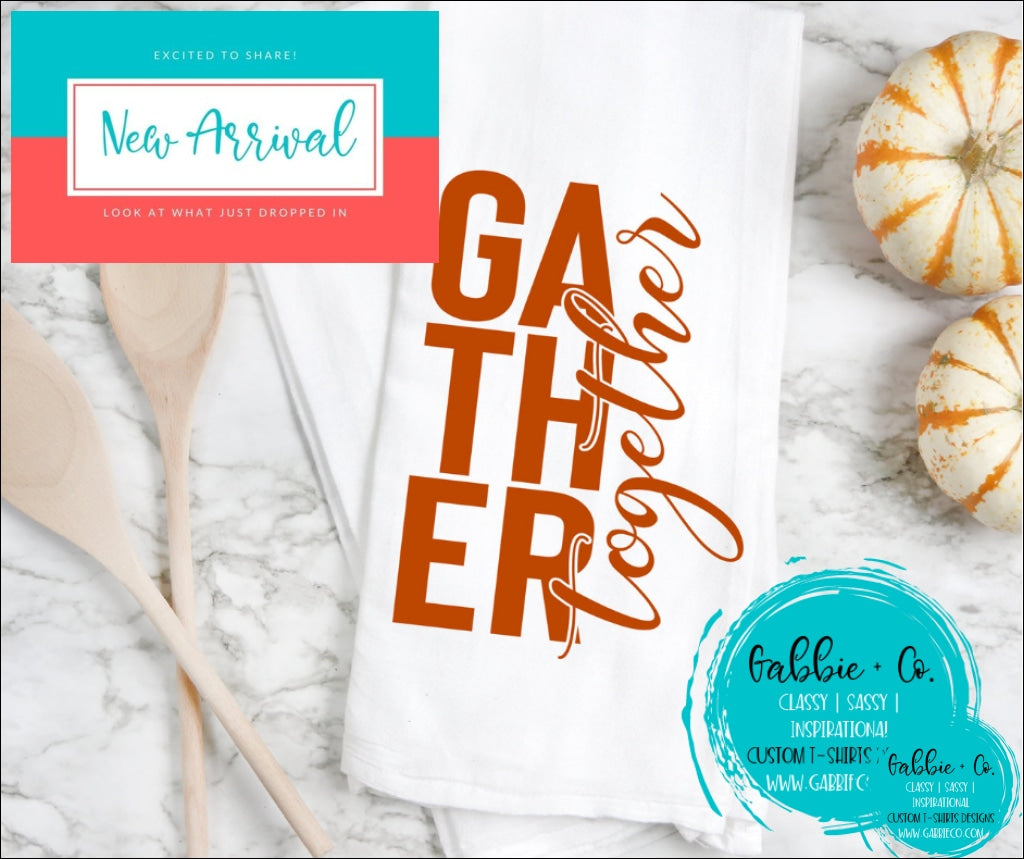 Gather Together Tea Towel