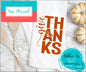 Give Thanks Tea Towel