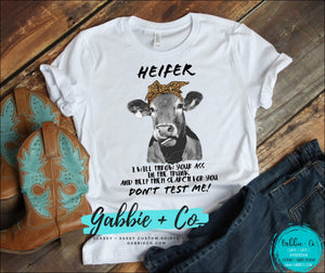 Heifer I Will Throw You In The Trunk T-Shirt