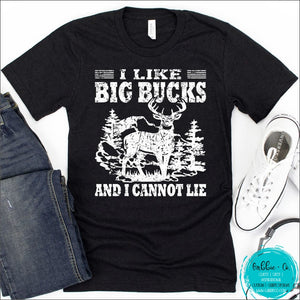 I Like Big Bucks And Cannot Lie T-Shirt