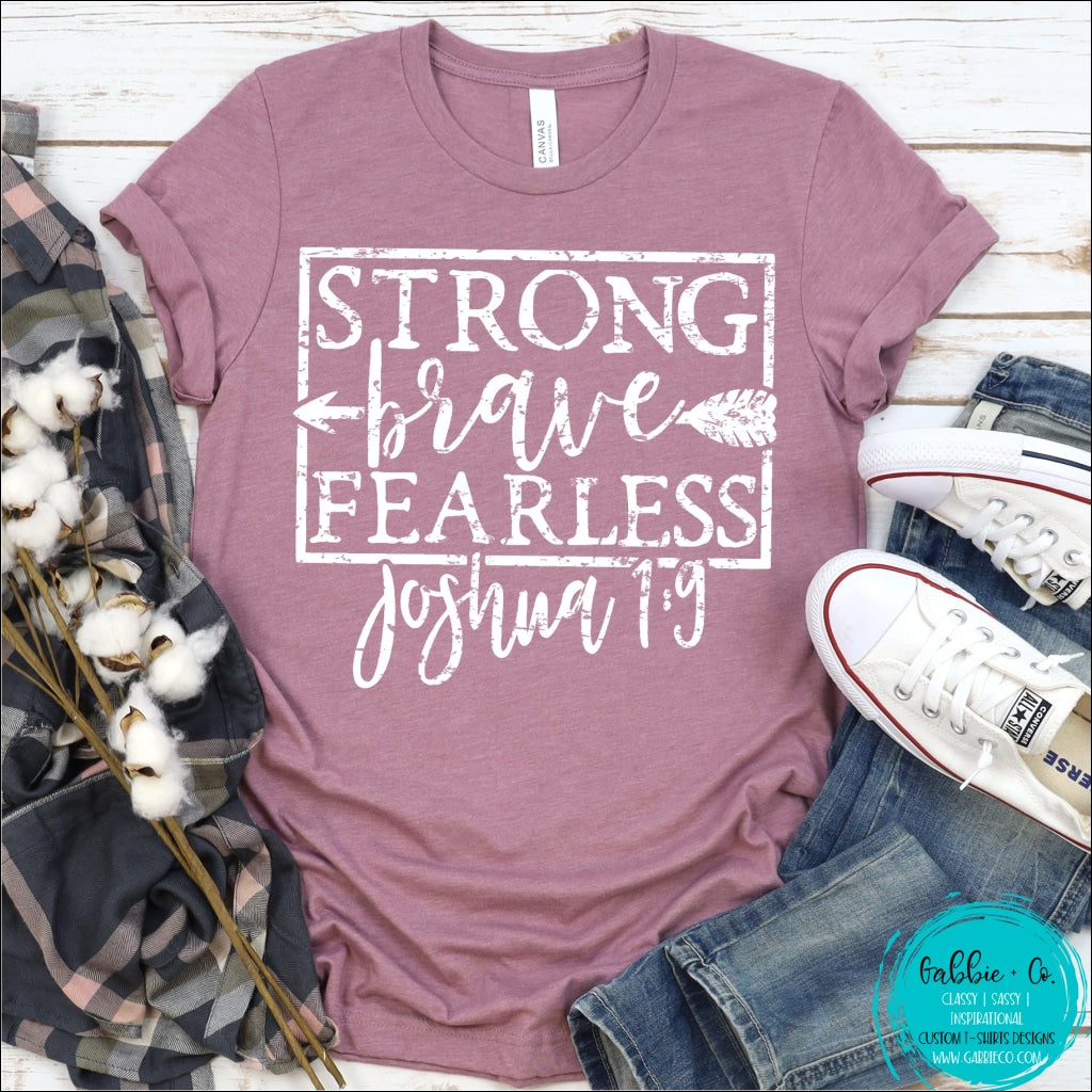 Strong Brave Fearless T-Shirt