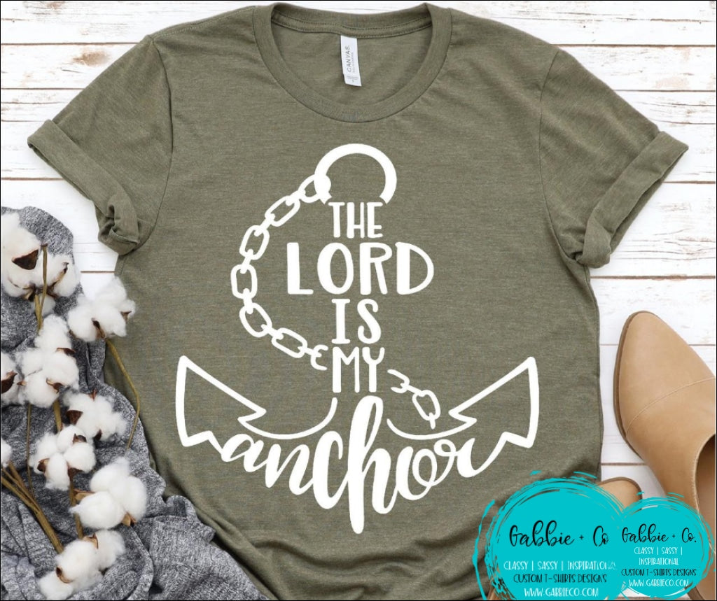 The Lord Is My Anchor T-Shirt
